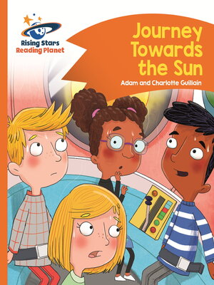 cover image of Reading Planet--Journey Towards the Sun--Orange